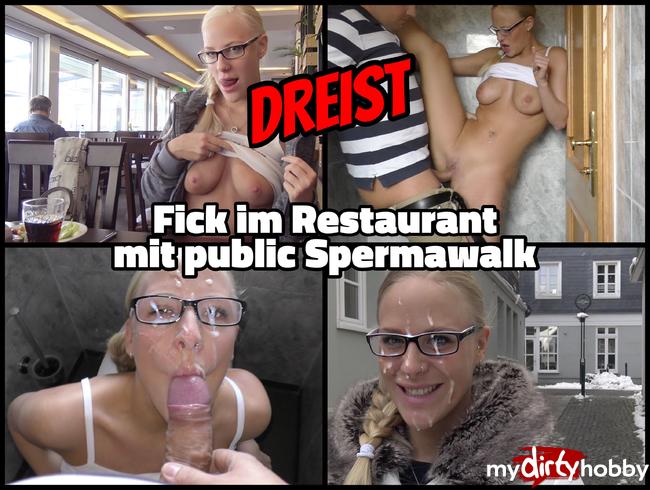 DREIST - Im Restaurant gefickt mit public Spermawalk