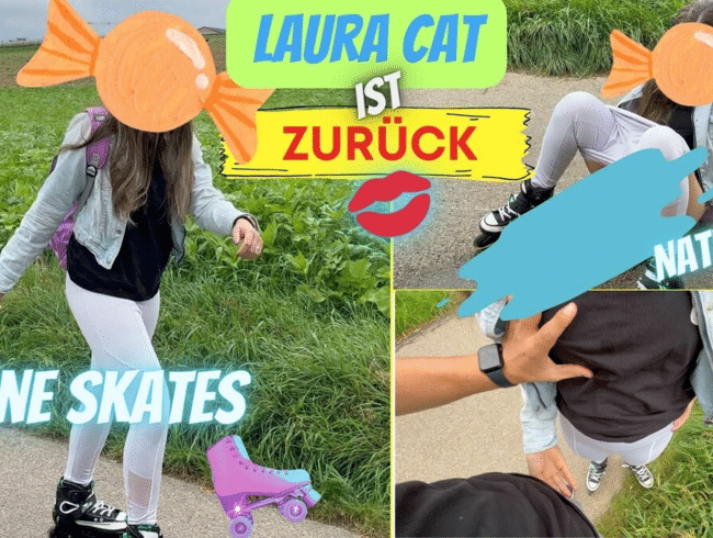 Laura ist zurück ;) Inline Skates Natursekt - Ich pisse wieder wo ich will :D